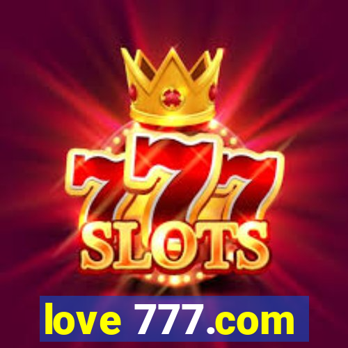 love 777.com